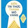 Biến Tri Thức Thành Mỏ Vàng