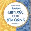 Cân Bằng Cảm Xúc, Cả Lúc Bão Giông