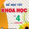 Để Học Tốt Khoa Học Lớp 4 (Dùng Kèm SGK Cánh Diều)