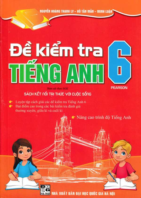 Đề Kiểm Tra Tiếng Anh 6 (Bám Sát SGK Kết Nối Tri Thức Với Cuộc Sống)