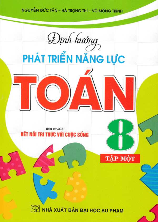 Định Hướng Phát Triển Năng Lực Toán 8 - Tập 1 (Bám Sát SGK Kết Nối Tri Thức Với Cuộc Sống)