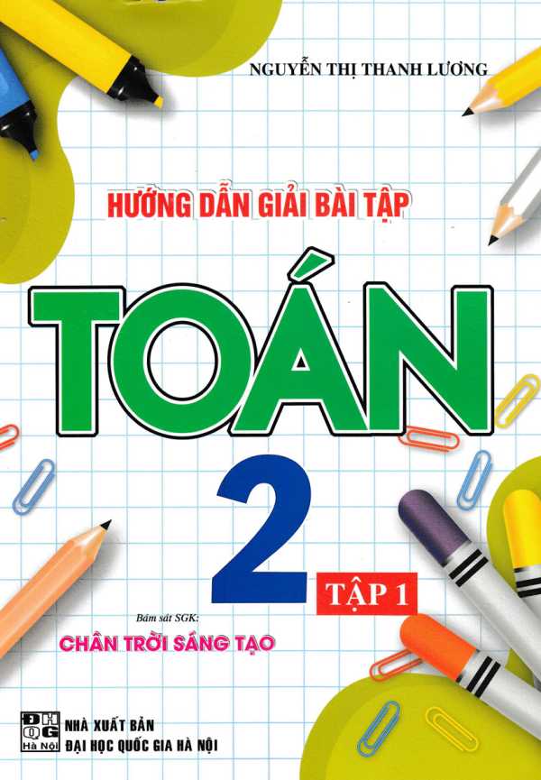 Hướng Dẫn Giải Bài Tập Toán 2 - Tập 1 (Bám Sát SGK Chân Trời Sáng Tạo)