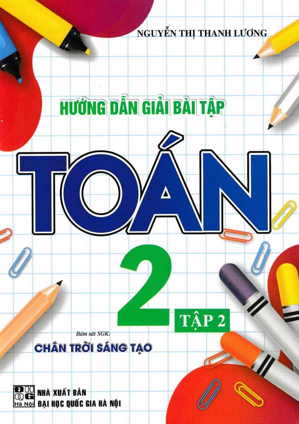 Hướng Dẫn Giải Bài Tập Toán 2 - Tập 2 (Bám Sát SGK Chân Trời Sáng Tạo)