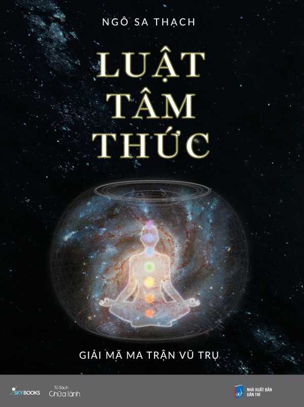 Luật Tâm Thức - Giải Mã Ma Trận Vũ Trụ (Bìa Mềm)