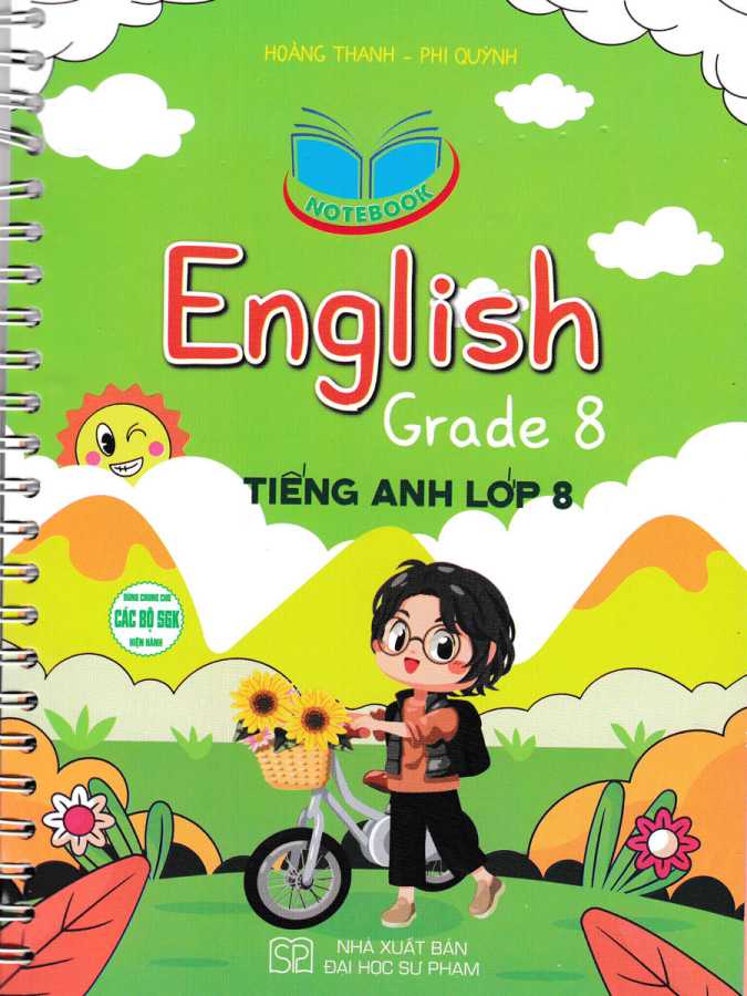 Notebook English Grade 8 - Tiếng Anh Lớp 8 (Dùng Chung Cho Các Bộ SGK Hiện Hành)