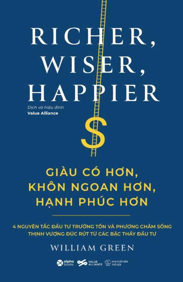 RICHER, WISER, HAPPIER - Giàu Có hơn, Khôn Ngoan Hơn, Hạnh Phúc Hơn