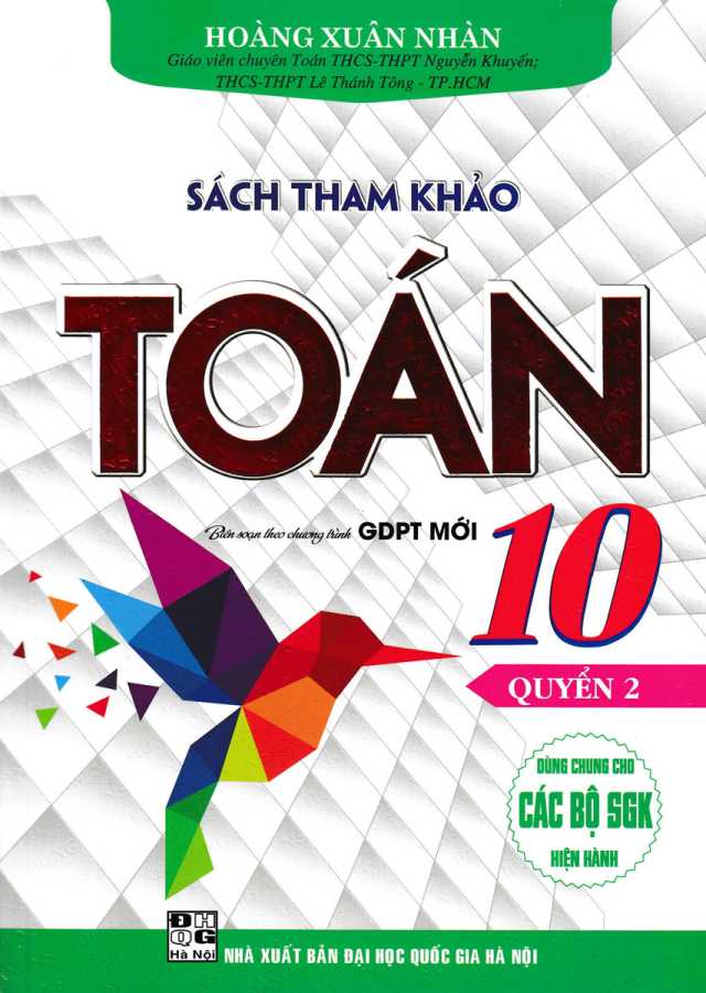 Sách Tham Khảo Toán 10 - Quyển 2 (Dùng Chung Cho Các Bộ SGK Hiện Hành)