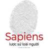 Sapiens - Lược Sử Loài Người