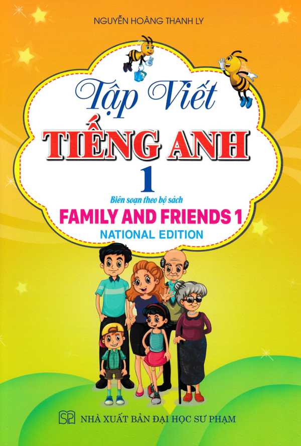 Tập Viết Tiếng Anh 1 - National Edition (Biên Sọan Theo Bộ Sách Family And Friends)