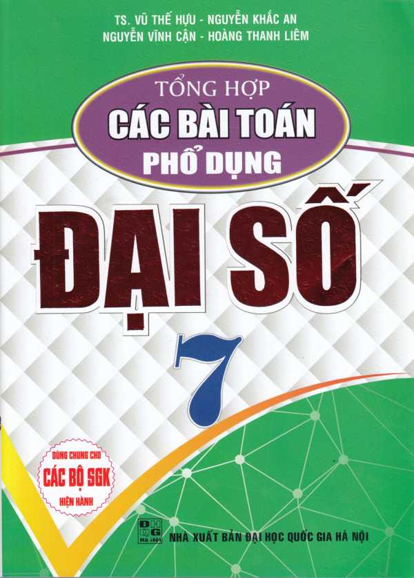 Tổng Hợp Các Bài Toán Phổ Dụng Đại Số Lớp 7 (Biên Soạn Theo Chương Trình GDPT Mới)