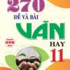 270 Đề Và Bài Văn Hay 11