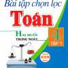 Bài Tập Chọn Lọc Toán 4 (Hai Buổi Trong Ngày) - Tập 1 (Dùng Chung Cho Các Bộ SGK Hiện Hành)