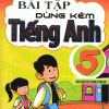 Bài Tập Dùng Kèm Tiếng Anh 5