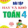 Bài Tập Hay Và Khó Toán 4 - Tập 1 (Dùng Chung Cho Các Bộ SGK Hiện Hành)