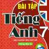 Bài Tập Tiếng Anh 7 - Không Đáp Án (Bám Sát SGK Chân Trời)