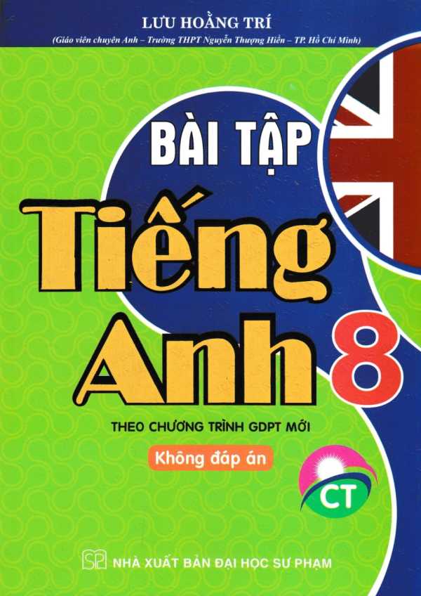 Bài Tập Tiếng Anh 8 - Không Đáp Án (Chân Trời Sáng Tạo)