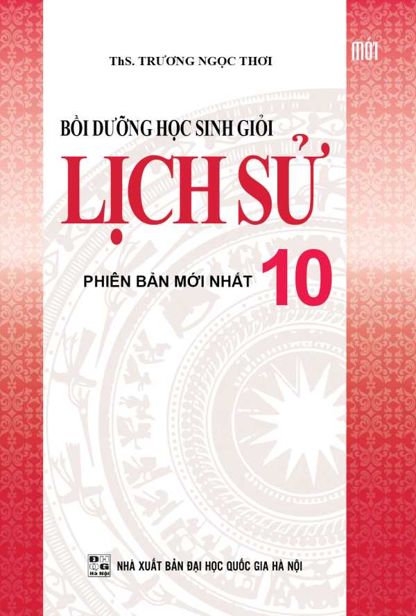 Bồi Dưỡng Học Sinh Giỏi Lịch Sử Lớp 10