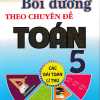 Bồi Dưỡng Theo Chuyên Đề Toán 5