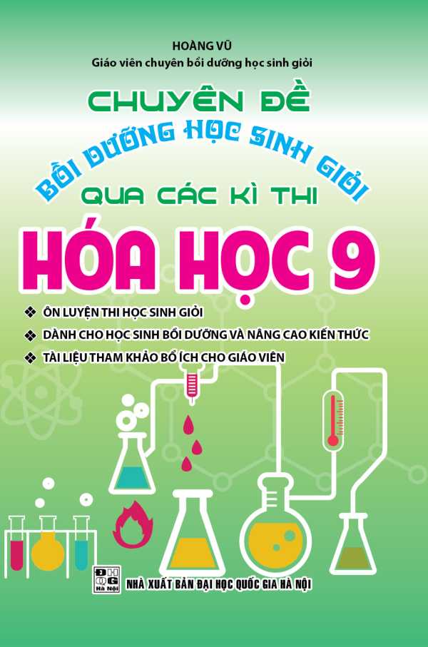 Chuyên Đề Bồi Dưỡng Học Sinh Giỏi Qua Các Kì Thi Hóa Học Lớp 9