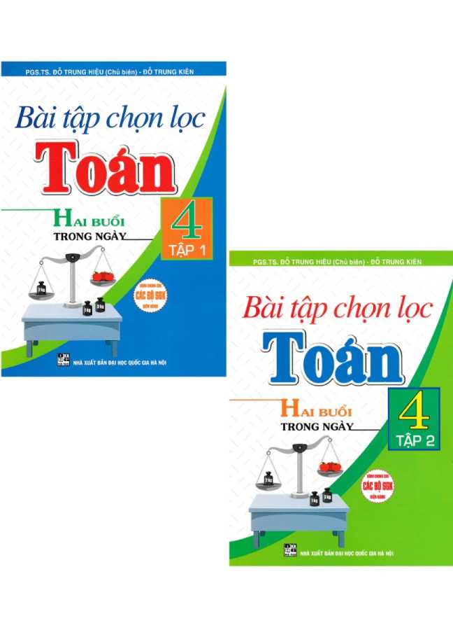 Combo Bài Tập Chọn Lọc Toán 4 (Hai Buổi Trong Ngày) - Tập 1 + 2 (Dùng Chung Cho Các Bộ SGK Hiện Hành) (Bộ 2 Cuốn)