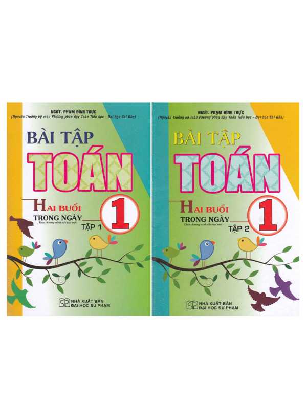 Combo Bài Tập Toán 1 Tập 1+2 Hai Buổi Trong Ngày (Theo Chương Trình Tiểu Học Mới)