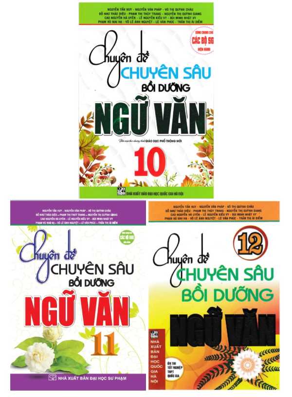 Combo Chuyên Đề Chuyên Sâu Bồi Dưỡng Ngữ Văn 10, 11, 12