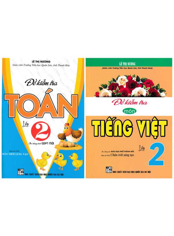 Combo Đề Kiểm Tra Toán - Tiếng Việt Lớp 2 (Bám Sát SGK Chân Trời Sáng Tạo)