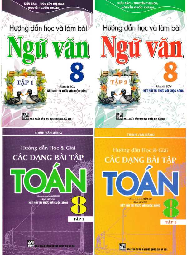 Combo Hướng Dẫn Học Và Giải Các Dạng Bài Tập Toán 8 + Hướng Dẫn Học Và Làm Bài Ngữ Văn 8 (Bám Sát SGK Kết Nối) (Bộ 4 Cuốn)