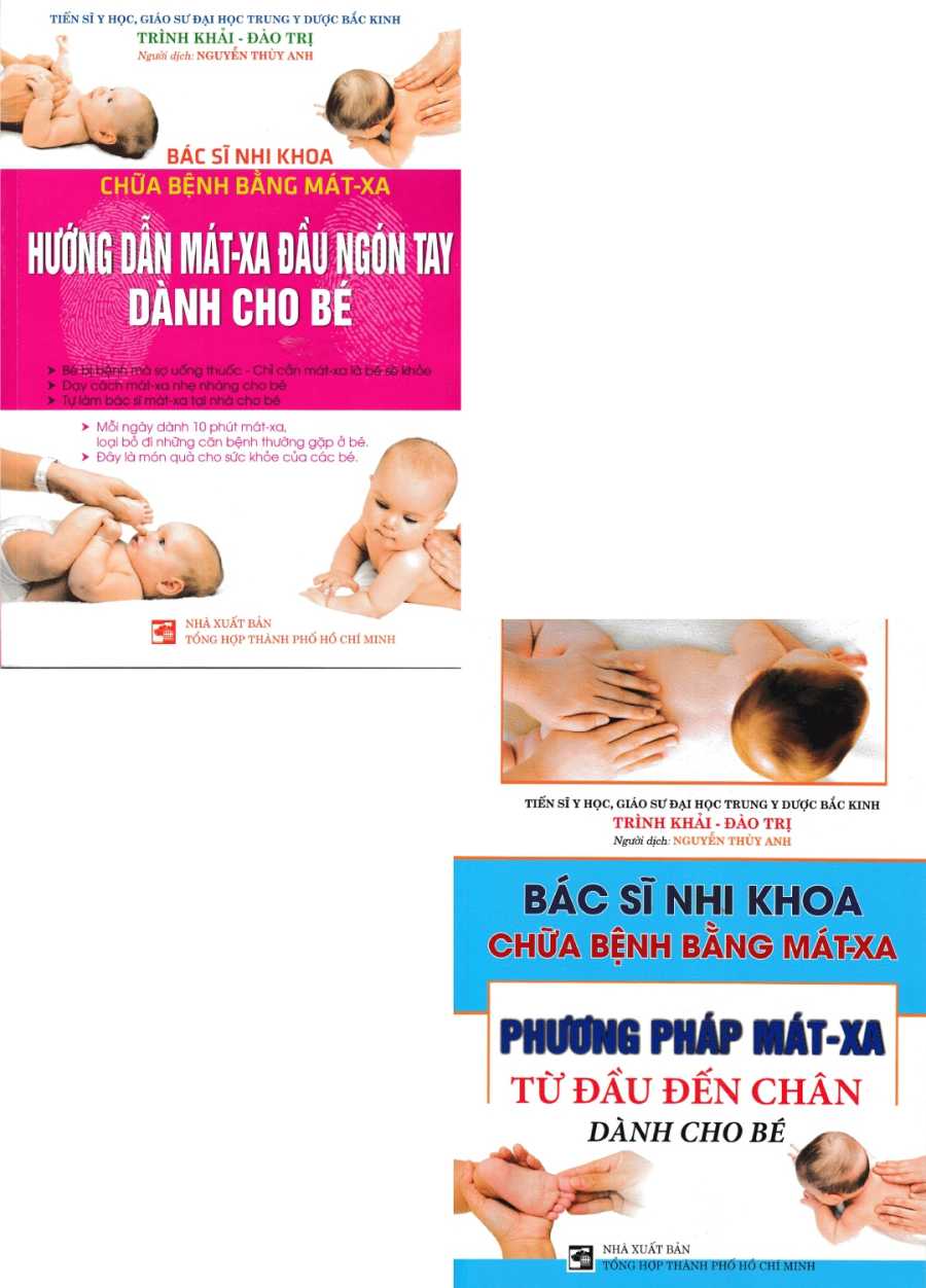 Combo Hướng Dẫn Mát-Xa Đầu Ngón Tay Dành Cho Bé + Mát-Xa Từ Đầu Đến Chân Dành Cho Bé (2 Cuốn)