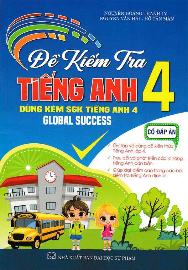 Đề Kiểm Tra Tiếng Anh 4 - Có Đáp Án (Dùng Kèm SGK Tiếng Anh 4 Global Success)