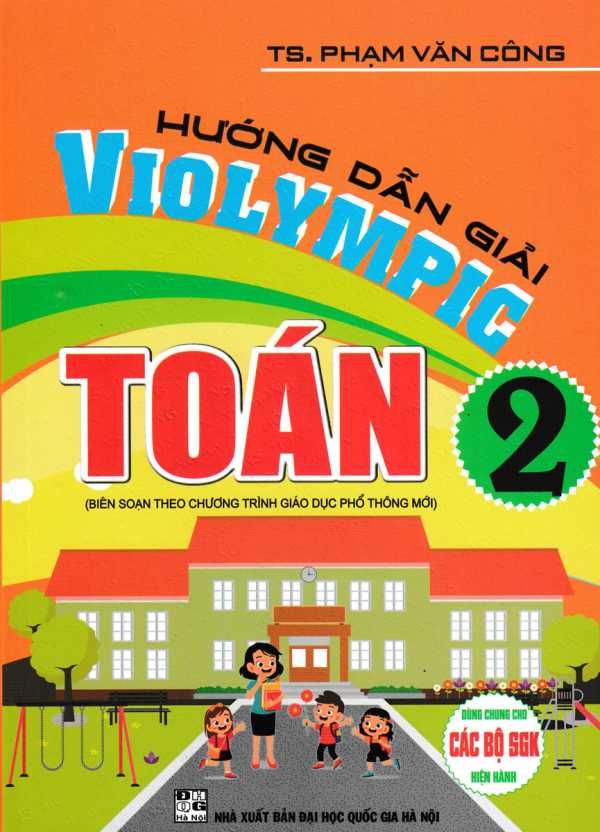 Hướng Dẫn Giải VIOLYMPIC Toán 2 (Biên Soạn Theo Chương Trình GDPT Mới)