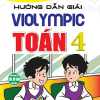 Hướng Dẫn Giải Violympic Toán 4 (Dùng Chung Cho Các Bộ SGK Hiện Hành)