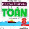 Hướng Dẫn Học Phương Pháp Giải Toán 8 - Tập 1 (Bám Sát SGK Chân Trời Sáng Tạo)