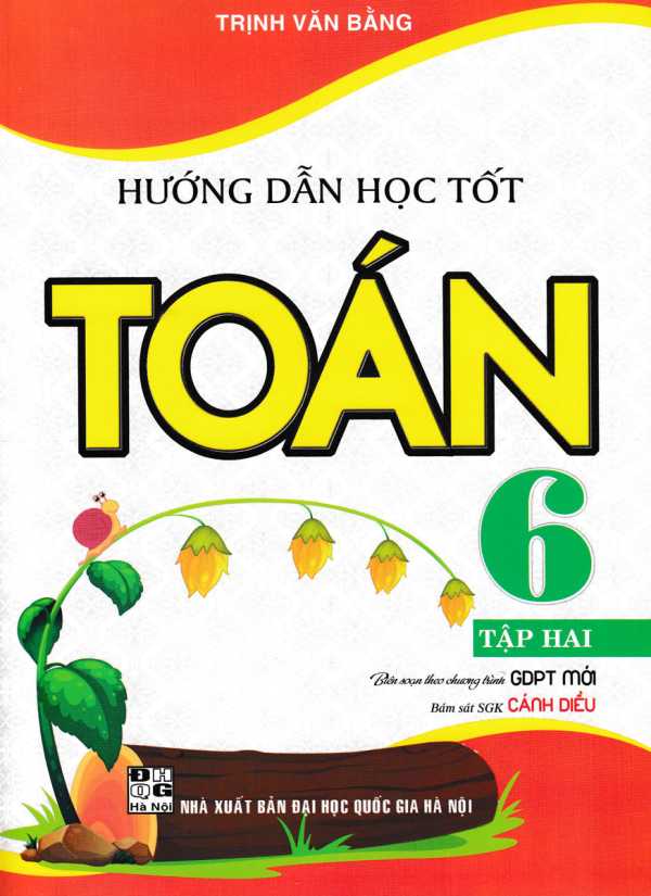 Hướng Dẫn Học Tốt Toán 6 - Tập 2 (Bám Sát SGK Cánh Diều)