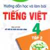 Hướng Dẫn Học Và Làm Bài Tiếng Việt 4 - Tập 2 (Bám Sát SGK Kết Nối Tri Thức Với Cuộc Sống)