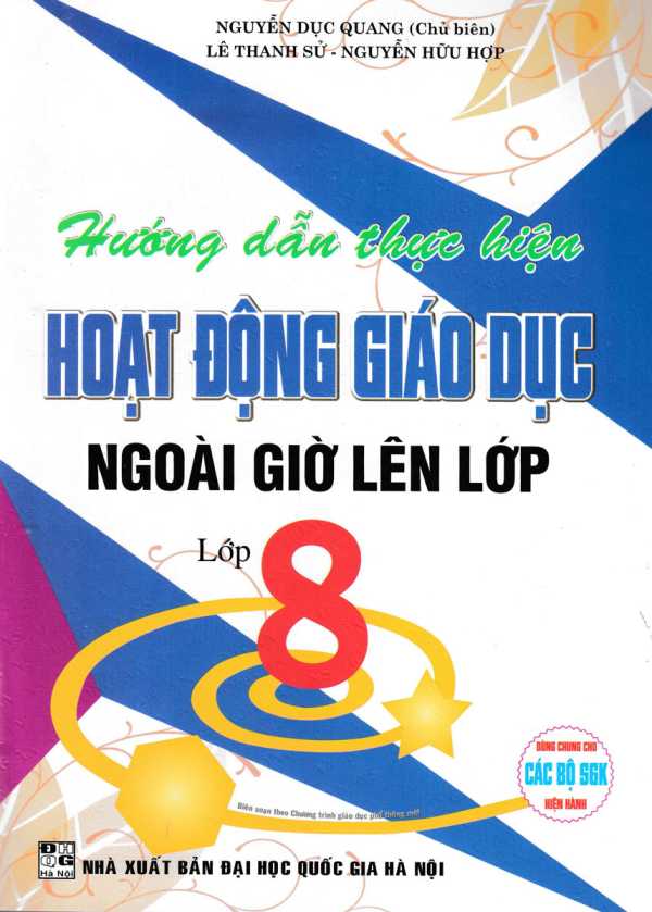 Hướng Dẫn Thực Hiện Hoạt Động Giáo Dục Ngoài Giờ Lên Lớp - Lớp 8 (Dùng Chung Các Bộ SGK Hiện Hành)