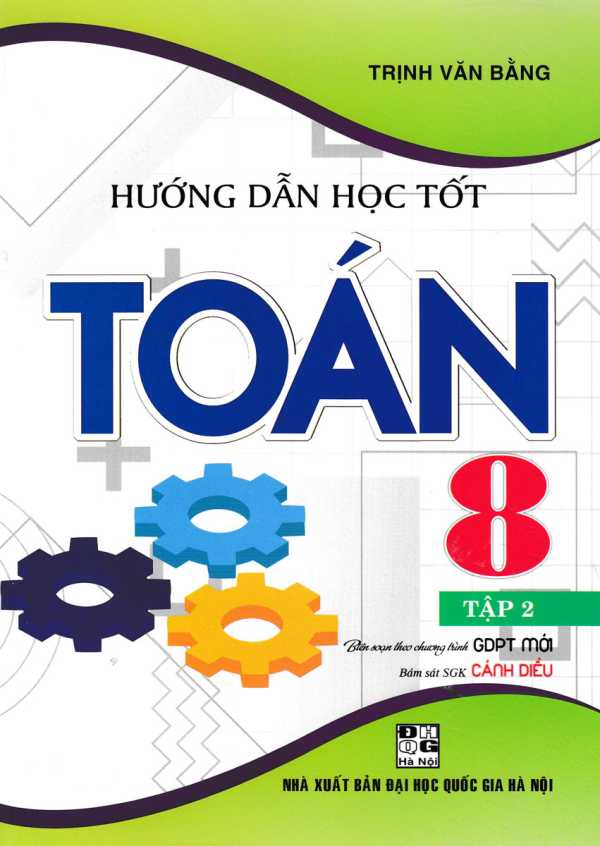 Hướng Dẫn Học Tốt Toán Lớp 8 - Tập 2 (Bám Sát SGK Cánh Diều)