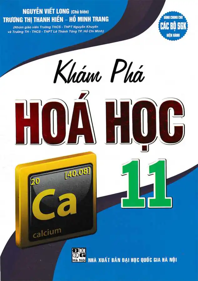 Khám Phá Hóa Học 11 (Dùng Chung Cho Các Bộ SGK Hiện Hành)