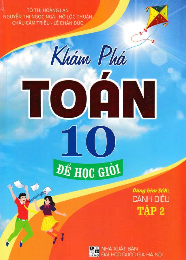 Khám Phá Toán 10: Để Học Giỏi - Tập 2 (Dùng Kèm SGK Cánh Diều)