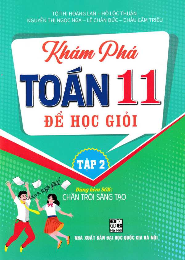 Khám Phá Toán 11 Để Học Giỏi - Tập 2 (Dùng Kèm SGK Chân Trời Sáng Tạo)