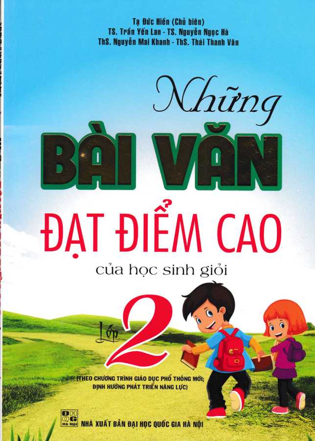 Những Bài Văn Đạt Điểm Cao Của Học Sinh Giỏi Lớp 2 (Theo Chương Trình Giáo Dục Phổ Thông Mới Định Hướng Phát Triển Năng Lực)