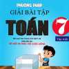 Phương Pháp Giải Bài Tập Toán 7 - Tập 1 (Dùng Kèm SGK Kết Nối Tri Thức Với Cuộc Sống)