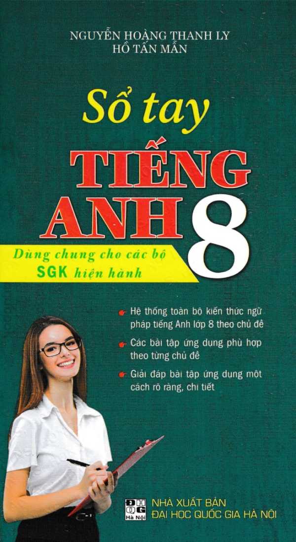 Sổ Tay Tiếng Anh Lớp 8 (Dùng Chung Cho Các Bộ SGK Hiện Hành)