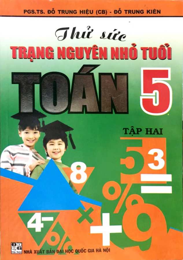 Thử Sức Trạng Nguyên Nhỏ Tuổi Môn Toán Lớp 5 Tập Hai