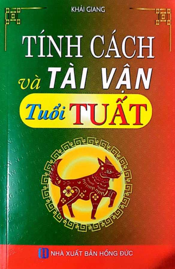 Tính Cách Và Tài Vận - Tuổi Tuất