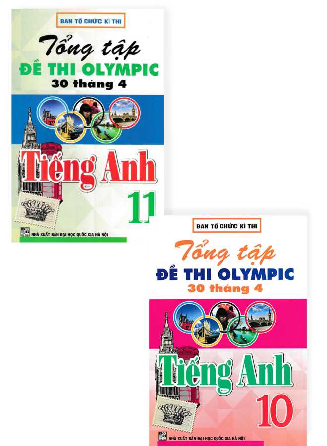 Tổng Tập Đề Thi Olympic 30 Tháng 4 Môn Tiếng Anh Lớp 10,11 (Cập Nhật Đề Thi Tới Năm 2023)