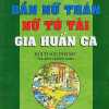 Truyện Nôm Khuyết Danh - Truyện Bần Nữ Thán - Nữ Tú Tài - Gia Huấn Ca