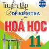 Tuyển Tập Đề Kiểm Tra Môn Hóa Học 11 (Dùng Chung Cho Các Bộ SGK Hiện Hành)