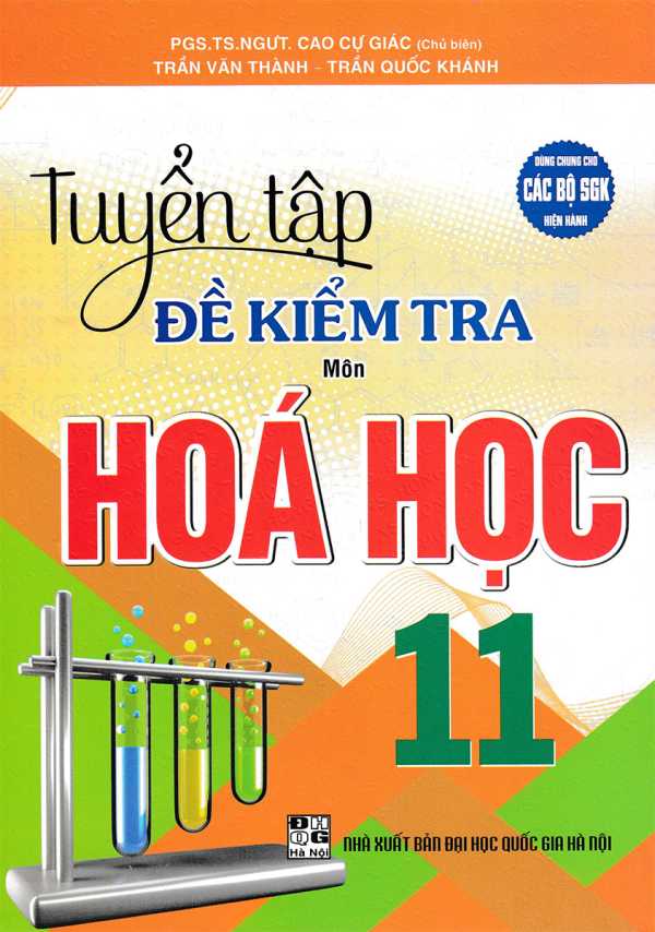 Tuyển Tập Đề Kiểm Tra Môn Hóa Học 11 (Dùng Chung Cho Các Bộ SGK Hiện Hành)