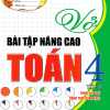 Vở Bài Tập Nâng Cao Toán 4 Tập 2 (Bám Sát SGK Chân Trời Sáng Tạo)